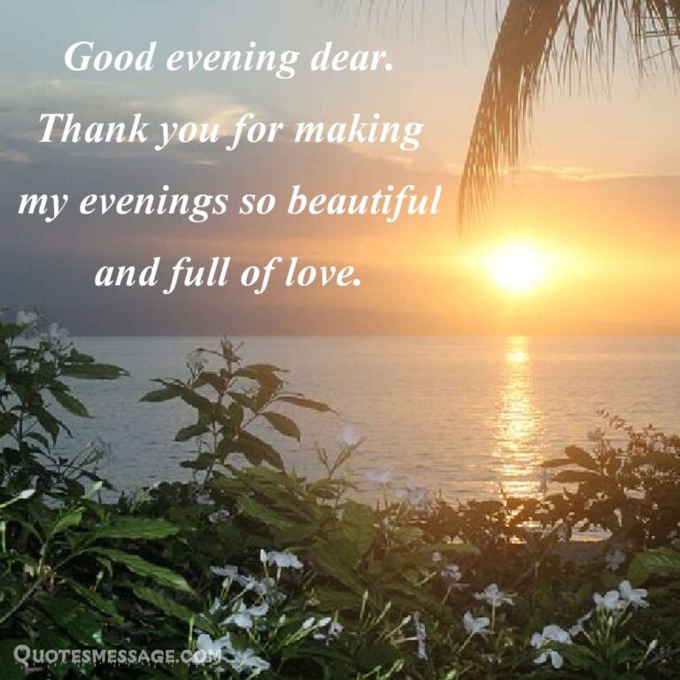 100+ Beautiful Good Evening Wishes and Messages - Quotesmessage.com