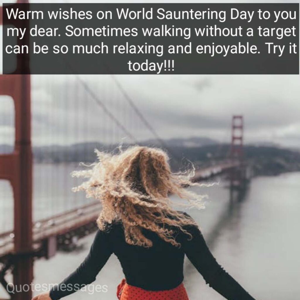 World Sauntering Day Wishes