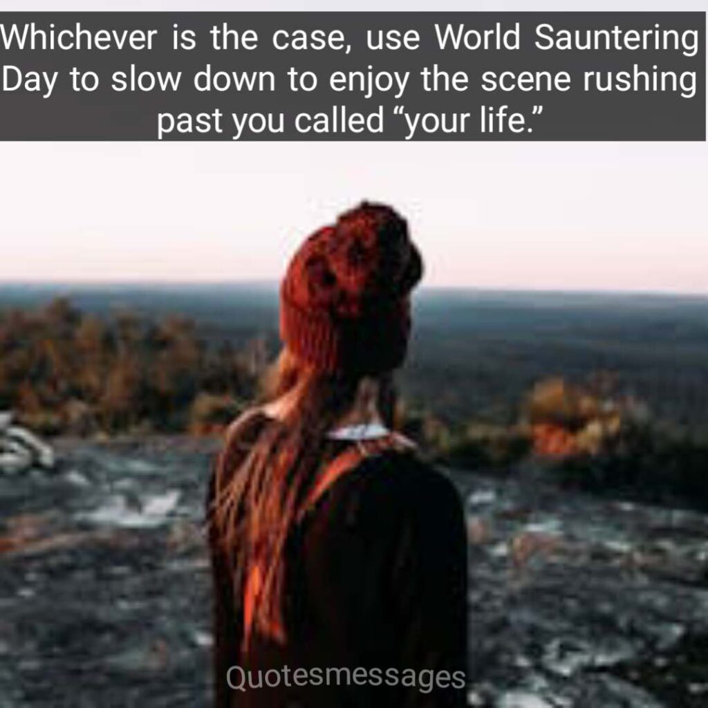 World Sauntering Day Wishes